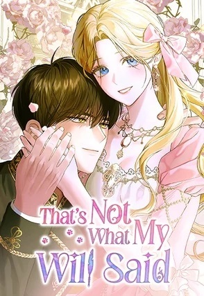 That’s Not What My Will Said الفصل 58 مترجم