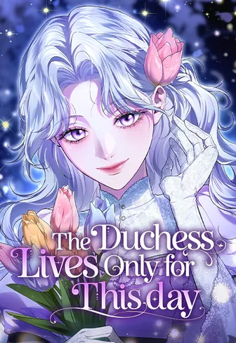 The Duchess Lives Only for This Day الفصل 28 مترجم