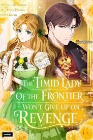 The Timid Frontier Heiress Never Gives Up Her Revenge الفصل 12 مترجم
